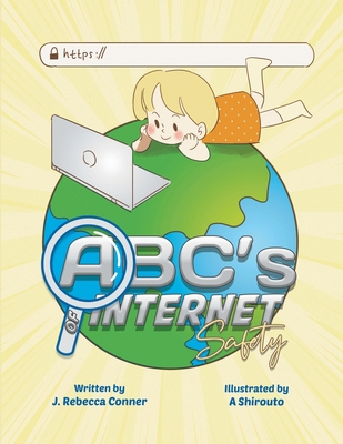 The ABC's of Internet Safety 1951332210 Book Cover