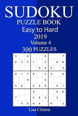 300 Easy to Hard Sudoku Puzzle Book 2019 1726483576 Book Cover