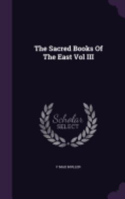 The Sacred Books Of The East Vol III 1359239065 Book Cover