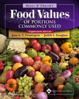 Bowes & Church's Food Values of Portions Common... 0781744296 Book Cover