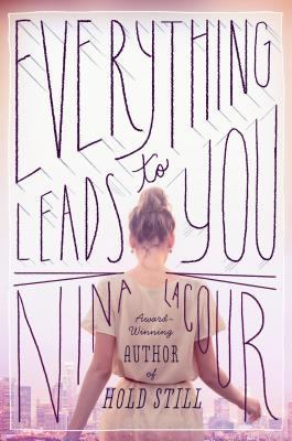 Everything Leads to You 0525425888 Book Cover