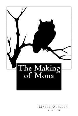The Making of Mona 1975622839 Book Cover
