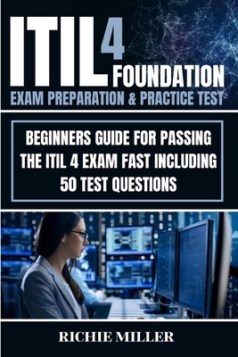 ITIL 4 Foundation Exam Preparation & Practice T... 183938123X Book Cover