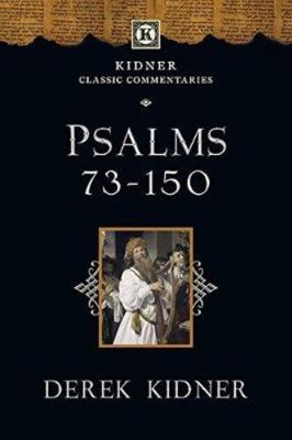 Psalms 73-150 (Kidner Classics) 1783591838 Book Cover