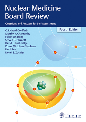 Nuclear Medicine Board Review: Questions and An... 162623471X Book Cover