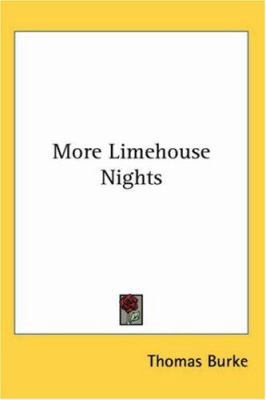 More Limehouse Nights 1417920173 Book Cover