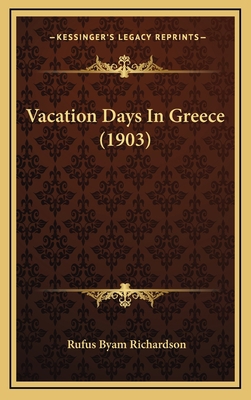 Vacation Days in Greece (1903) 1165206234 Book Cover