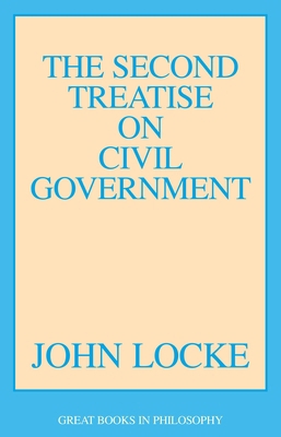 The Second Treatise of Civil Government 0879753374 Book Cover