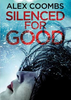 Silenced for Good 1838898492 Book Cover