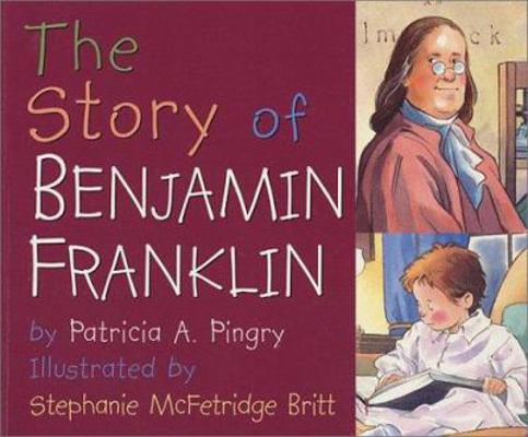 The Story of Benjamin Franklin B007CYB74U Book Cover