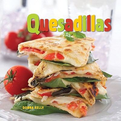 Quesadillas 1423605039 Book Cover