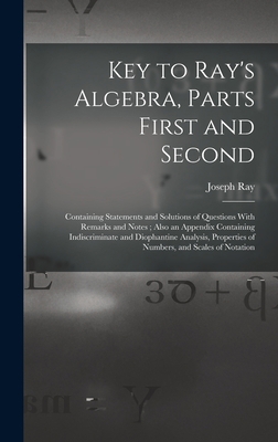 Key to Ray's Algebra, Parts First and Second: C... 1019214864 Book Cover