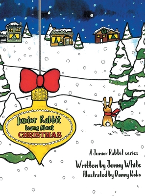 Junior Rabbit Learns About Christmas 1647535719 Book Cover