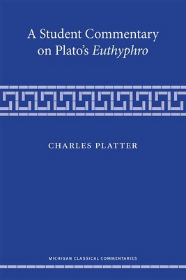 A Student Commentary on Plato's Euthyphro 0472054325 Book Cover