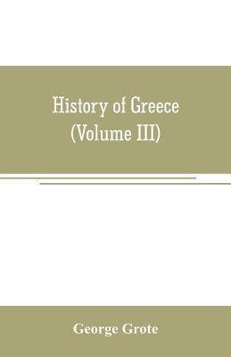 History of Greece (Volume III) 9353707005 Book Cover