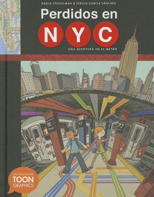 Perdidos En Nyc: Una Aventura En El Metro: A To... [Spanish] 1935179853 Book Cover