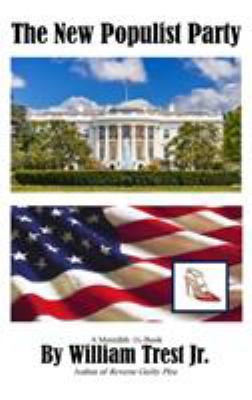 The New Populist Party 0999322648 Book Cover