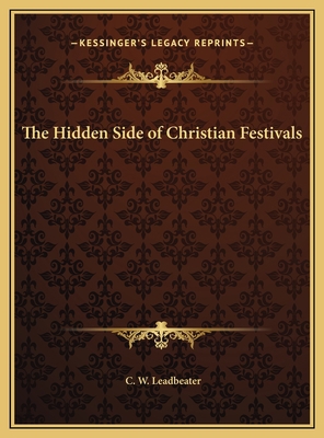 The Hidden Side of Christian Festivals 1169802206 Book Cover