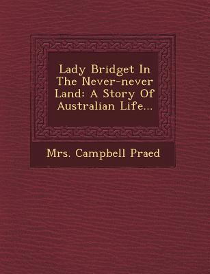 Lady Bridget in the Never-Never Land: A Story o... 124962083X Book Cover