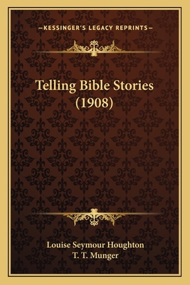 Telling Bible Stories (1908) 1164181440 Book Cover