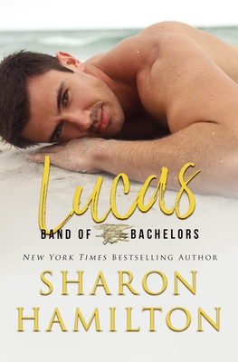 Band of Bachelors: Lucas 1518819680 Book Cover