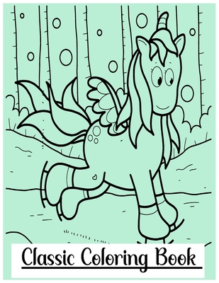 Classic Coloring Book: A Fun and Creative pictu... B08RX65HW3 Book Cover