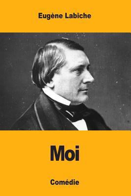 Moi [French] 1545522316 Book Cover