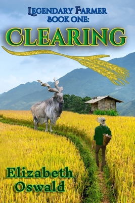 Clearing: Legendary Farmer: Book One 1737651009 Book Cover