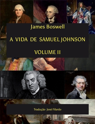 A Vida de Samuel Johnson Vol II: Tradu??o Jos? ... [Portuguese] 1081690305 Book Cover