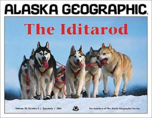 The Iditarod (Alasks Geographic Series, Vol. 28... 1566610575 Book Cover