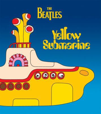 The Beatles: Yellow Submarine 0763658545 Book Cover