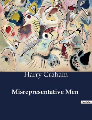 Misrepresentative Men: A Satirical Exploration ... B0CY3MXMJX Book Cover