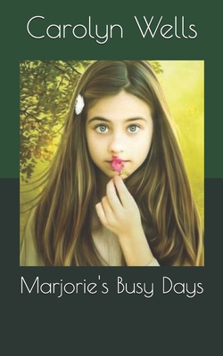 Marjorie's Busy Days B085RMFHH2 Book Cover