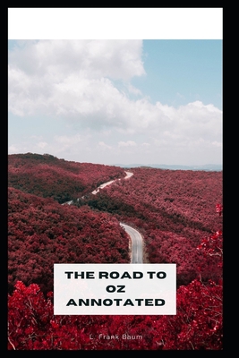 Paperback The Road to Oz Annotated Book
