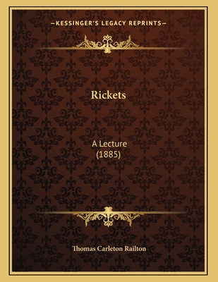 Rickets: A Lecture (1885) 116481768X Book Cover