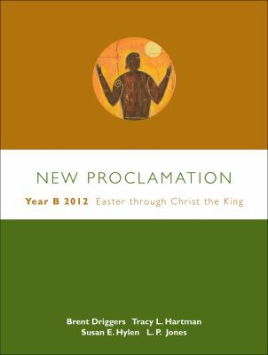 New Proclamation: Year B, 2012, Easter Through ... 0800697723 Book Cover