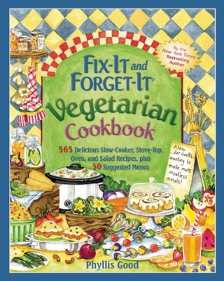 Fix-It and Forget-It Vegetarian Cookbook: 565 D... 1680991965 Book Cover