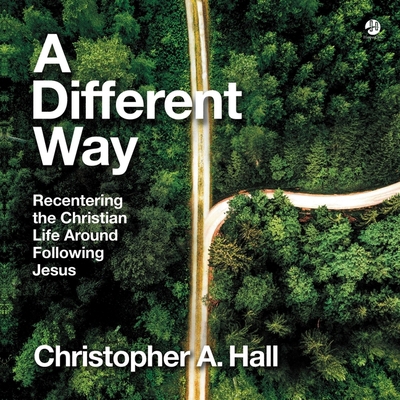 A Different Way: Recentering the Christian Life... B0BDJJ6RF6 Book Cover