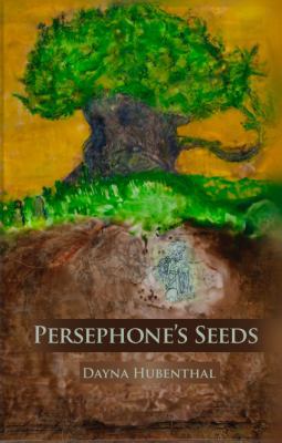 Persephone's Seeds 0984542418 Book Cover