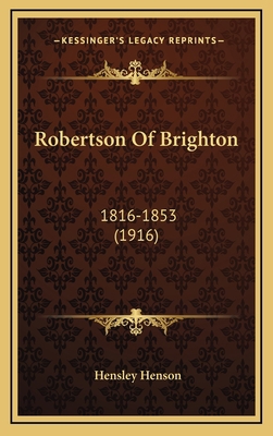 Robertson of Brighton: 1816-1853 (1916) 1164212176 Book Cover