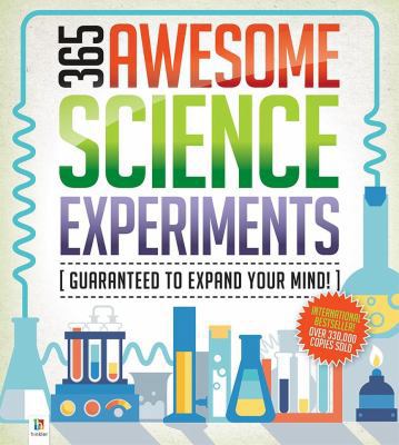 365 Awesome Science Experiments: Guaranteed to ... 1743631235 Book Cover