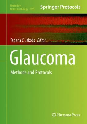 Glaucoma: Methods and Protocols 1493974068 Book Cover