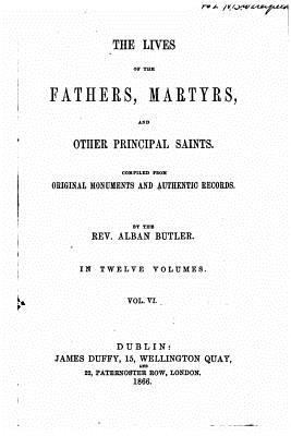 The Lives of the Fathers, Martyrs, and Other Pr... 1535056673 Book Cover
