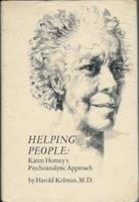 Helping People: Karen Horney's Psychoanalytic A... 0876680392 Book Cover
