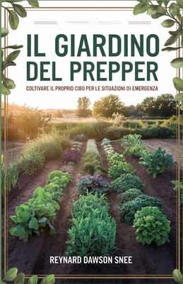 Il Giardino del Prepper: Coltivare il Proprio C... [Italian] B0DMK2VWZX Book Cover