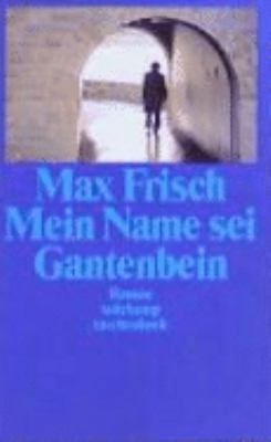 Mein Name Sei Gantenbein [German] 3518367862 Book Cover