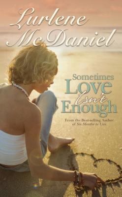 Sometimes Love Isn't Enough 1581960484 Book Cover