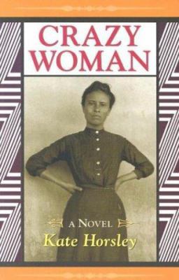 Crazy Woman 0963190903 Book Cover