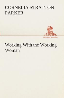 Working With the Working Woman 3849509818 Book Cover