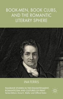 Book-Men, Book Clubs, and the Romantic Literary... 1137367598 Book Cover